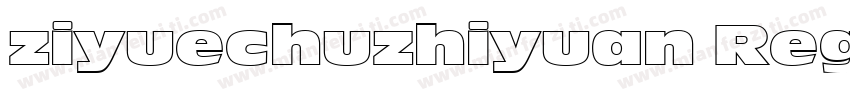 ziyuechuzhiyuan Regu字体转换